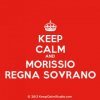 KeepCalmStudio.com-[Crown]-Keep-Calm-And-Morissio-Regna-Sovrano.jpg